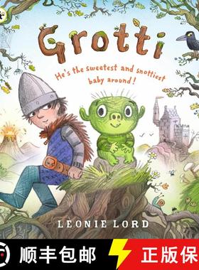 【3-4周达】Grotti: He's the sweetest and snottiest monster baby around! [9781529517118]