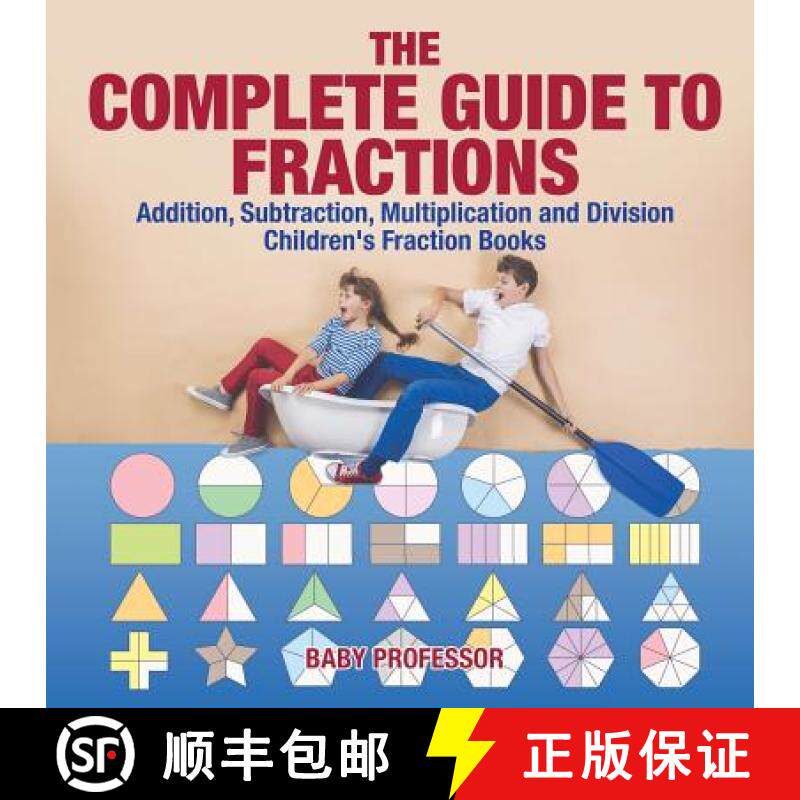 【3-4周达】The Complete Guide to Fractions : Addition, Subtraction, Multiplication and Division | Chi... [9781541925823]