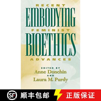 【3-4周达】Embodying Bioethics : Recent Feminist Advances [9780847689255]