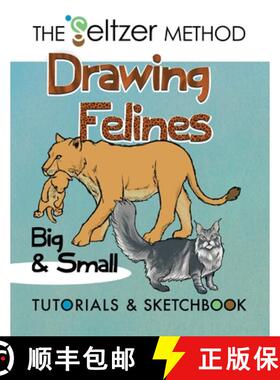 【3-4周达】Drawing Felines: Big and Small [9781733083072]