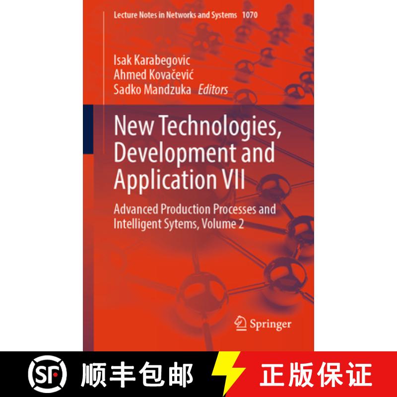 【3-4周达】New Technologies, Development and Application VII : Advanced Production Processes and Inte... [9783031662706]