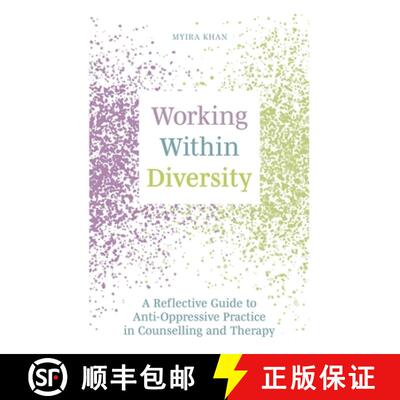 【3-4周达】Working Within Diversity: A Reflective Guide to Anti-Oppressive Practice in Counselling an... [9781839970986]