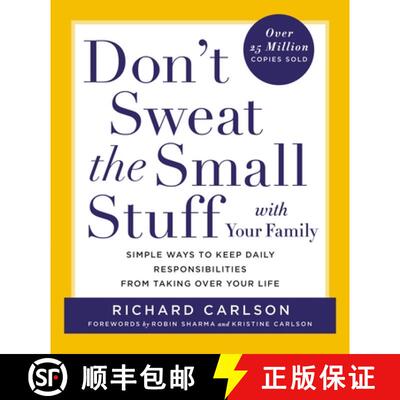 【3-4周达】Don't Sweat the Small Stuff with Your Family: Simple Ways to Keep Daily Responsibilities f... [9780786883370]