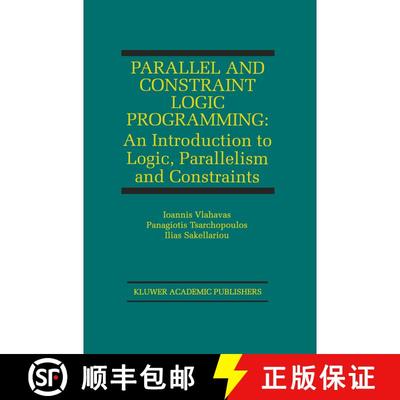 【3-4周达】Parallel and Constraint Logic Programming : An Introduction to Logic, Parallelism and Cons... [9780792383710]