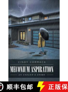 【3-4周达】Meconium Aspiration: An Infant's Story [9781644713143]