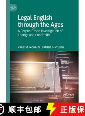 【3-4周达】Legal English through the Ages: A Corpus-Based Investigation of Change and Continuity [9783032021717]