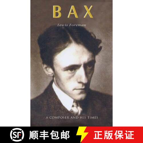 【3-4周达】精装 Bax - A Composer and his Times: A Composer and his Times [9781843832096]