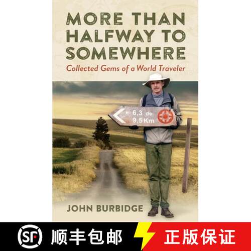 【3-4周达】More Than Halfway to Somewhere: Collected Gems of a World Traveler [9780578698144]