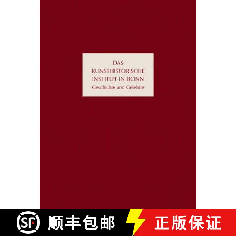 【3-4周达】Das Kunsthistorische Institut in Bonn : Geschichte und Gelehrte [9783422074927]
