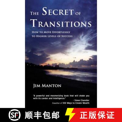 预订 The Secret of Transitions: How to Move Effortlessly to Higher Levels of Success [9781931741910]