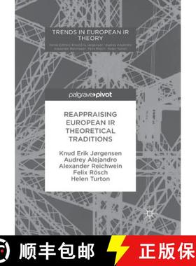 【3-4周达】Reappraising European IR Theoretical Traditions [9783319863986]