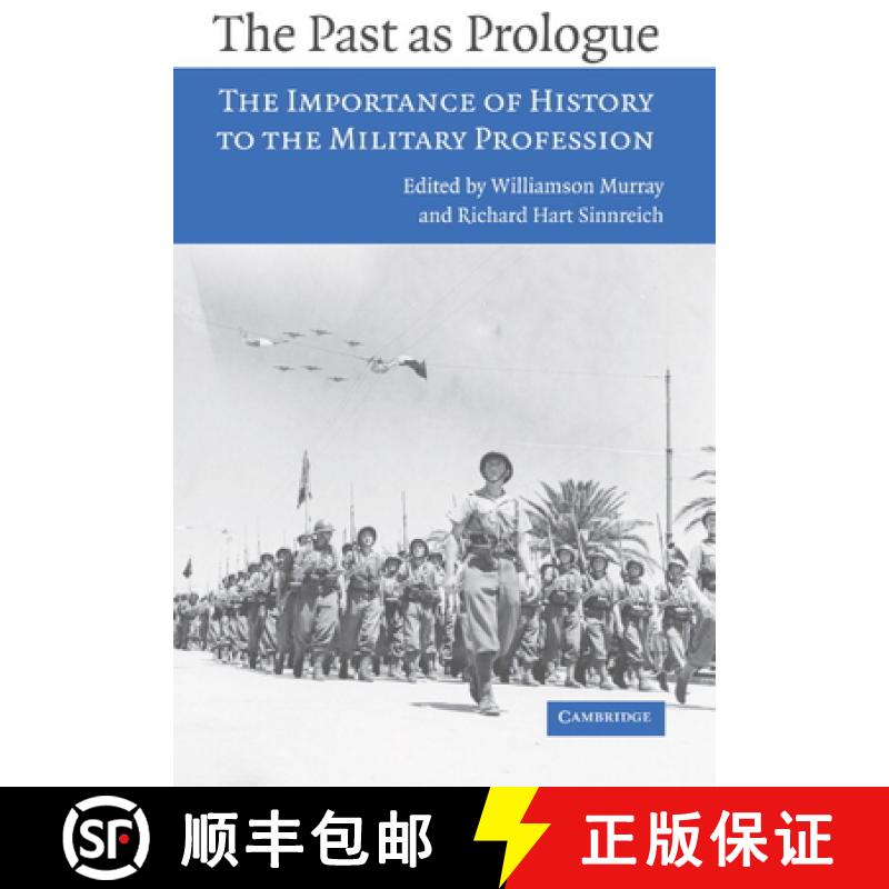 【3-4周达】The Past as Prologue: The Importance of History to the Military Profession [9780521619639]