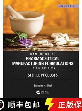 【3-4周达】Handbook of Pharmaceutical Manufacturing Formulations, Third Edition: Volume Six, Sterile ... [9781138103832]