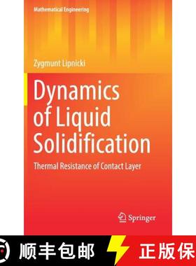 【3-4周达】Dynamics of Liquid Solidification : Thermal Resistance of Contact Layer [9783319534312]