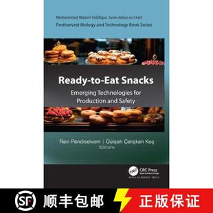 【3-4周达】Ready-to-Eat Snacks: Emerging Technologies for Production and Safety [9781774918647]