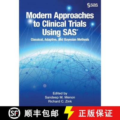 【3-4周达】Modern Approaches to Clinical Trials Using SAS: Classical, Adaptive, and Bayesian Methods [9781629593852]