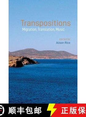 【3-4周达】Transpositions: Migration, Translation, Music [9781789621129]