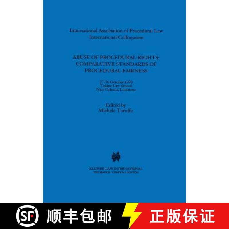 【3-4周达】Abuse of Procedural Rights: Comparative Standards of Procedural Fairness : Comparative Sta... [9789041112477]