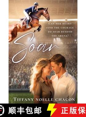 预订 Soar: A Sweet Slow Burn Opposites Attract Equestrian RomCom [9798987825396]