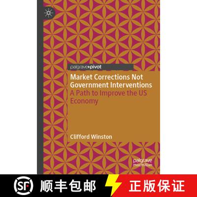 【3-4周达】精装 Market Corrections Not Government Interventions : A Path to Improve the US Economy [9783031928147]