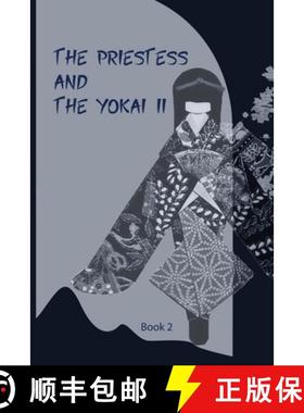 【3-4周达】The Priestess and the Yōkai II [9781777561116]