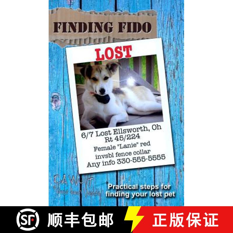 【3-4周达】Finding Fido: Practical Steps for Finding Your Lost Pet [9780978692872]