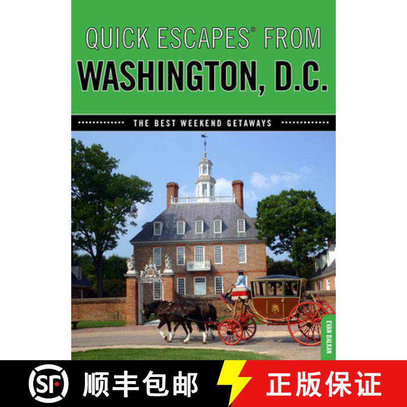 【3-4周达】Quick Escapes (R) From Washington, D.C.: The Best Weekend Getaways [9780762754076]