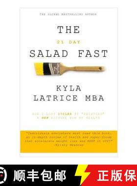 【3-4周达】The 21 Day Salad Fast (Healthily Eat Your Way Thin) [9780997537109]