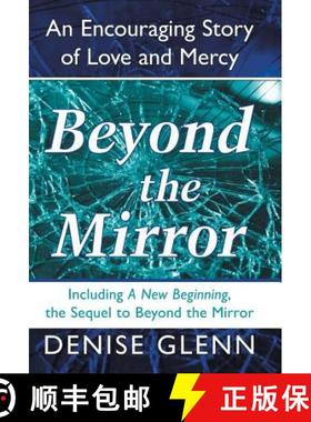 【3-4周达】Beyond the Mirror: An Encouraging Story of Love and Mercy [9781490896816]