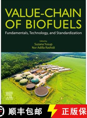【3-4周达】Value-Chain of Biofuels: Fundamentals, Technology, and Standardization [9780128243886]