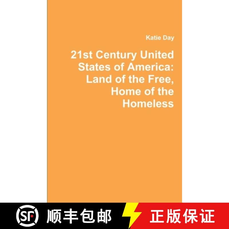 【2-3周达】21st Century United States of America: Land of the Free, Home of the Homeless [9780615672335]