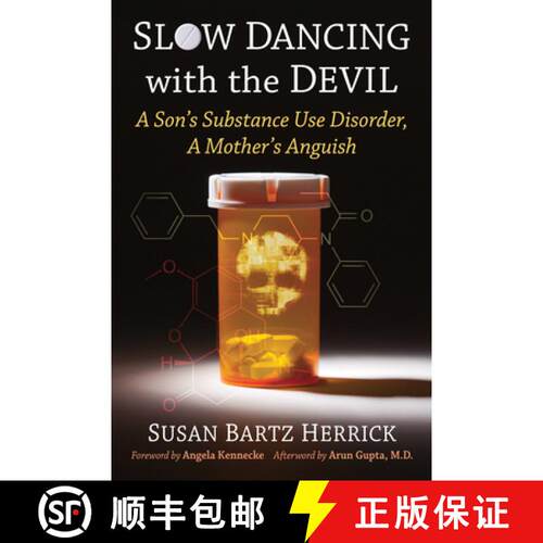 【3-4周达】Slow Dancing with the Devil : A Son's Substance Use Disorder, A Mother's Anguish [9781476693897]