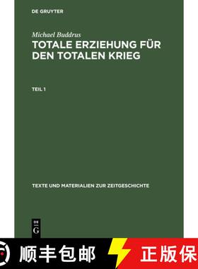 预订 Totale Erziehung Für Den Totalen Krieg: Hitlerjugend Und Nationalsozialistische Jugendpolitik [9783598116155]