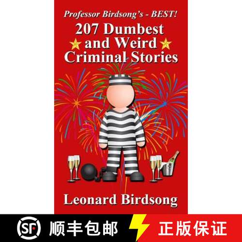 【3-4周达】Professor Birdsong's - BEST! 207 Dumbest & Weird Criminal Stories [9780989845250]
