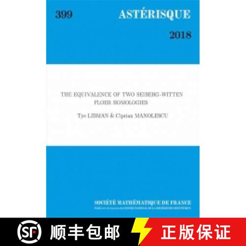 预订 The equivalence of two Seiberg-Witten Floer homologies 法国数学学会 [9782856298831]
