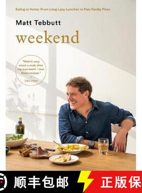 【3-4周达】精装 Weekend: Eating at Home: From Long Lazy Lunches to Fast Family Fixes [9781787137530]