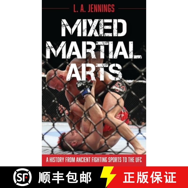 【3-4周达】Mixed Martial Arts: A History from Ancient Fighting Sports to the Ufc [9798881806309]