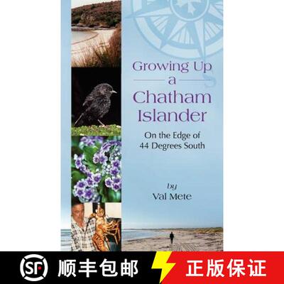 【3-4周达】Growing Up a Chatham Islander - On the Edge of 44 Degrees South [9780967725383]