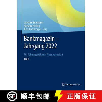 【3-4周达】Bankmagazin - Jahrgang 2022 -- Teil 2: Für Führungskräfte der Finanzwirtschaft [9783658426170]
