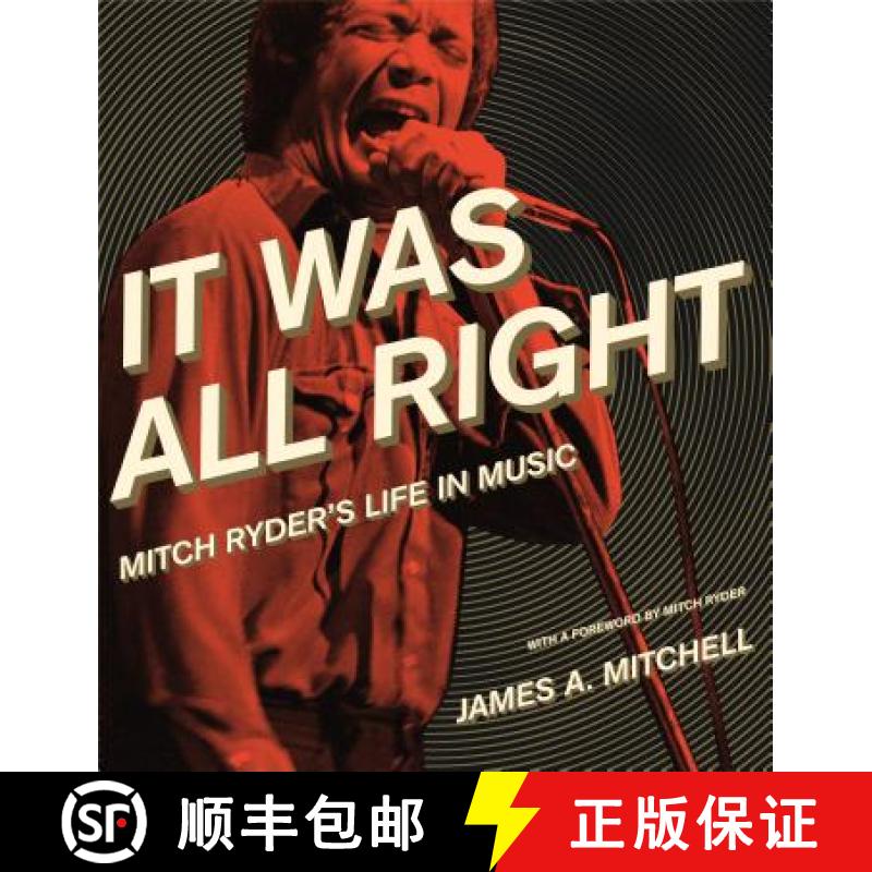 【3-4周达】It Was All Right: Mitch Ryder's Life in Music [9780814333372]