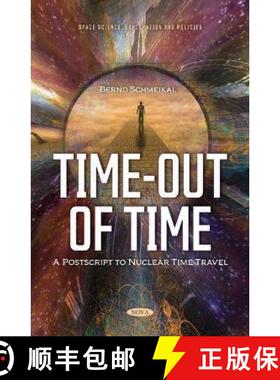 【3-4周达】Time-Out of Time: Postscript to Nuclear Time Travel [9781685073206]