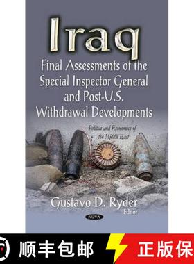 【3-4周达】Iraq: Final Assessments of the Special Inspector General and Post-U.S. Withdrawal Developm... [9781629484785]