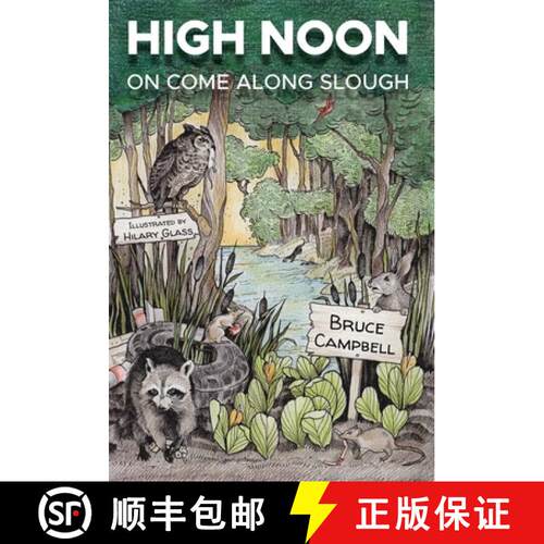 【3-4周达】精装 High Noon on Come Along Slough [9798990629356]