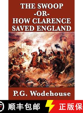 【3-4周达】The Swoop -Or- How Clarence Saved England [9781604598346]