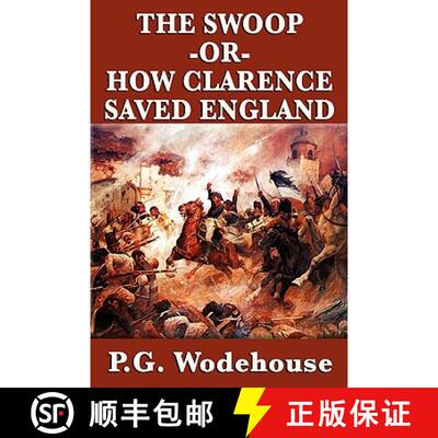【3-4周达】The Swoop -Or- How Clarence Saved England [9781604598346]