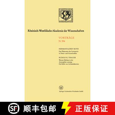 【3-4周达】Das Phänomen der Symmetrie in Natur- und Arzneistoffen. Warum Methan in der Atmosphäre a... [9783531083940]