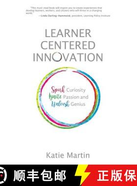 【3-4周达】Learner-Centered Innovation: Spark Curiosity, Ignite Passion and Unleash Genius [9781948334006]