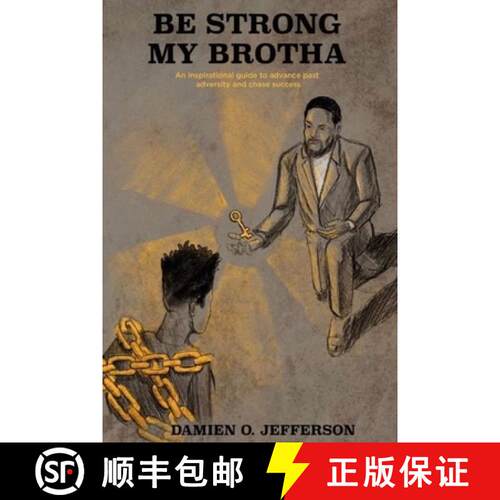 【3-4周达】Be Strong My Brotha: An Inspirational Guide to Advancing Past Adversity and Chasing Success [9780578530598]