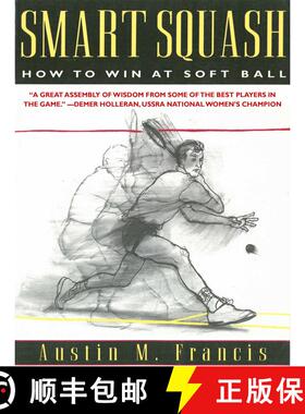 【3-4周达】Smart Squash: How to Win at Soft Ball [9781628737004]