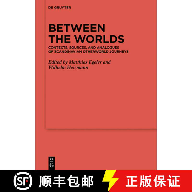 预订 Between the Worlds: Contexts, Sources, and Analogues of Scandinavian Otherworld Journeys [9783110618815]